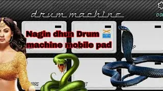 Nagin dhun (Drum 🥁 machine mobile pad)