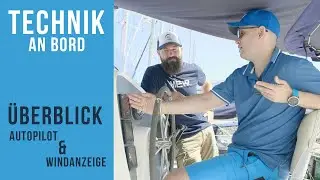 Technik an Bord - Autopilot, Windanzeiger und Co.