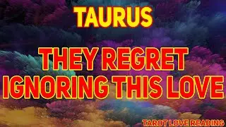TAURUS June 2021, They regret ignoring this Love, Love Tarot Reading
