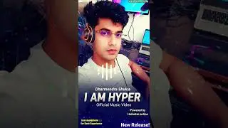 I AM HYPER OFFICIAL MUSIC VIDEO |  Dharmendra Shukla | Helostae.online | New Release party song 2025