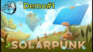 Solarpunk Demo Gameplay Deutsch # 001 Schauen wir es uns An 👍