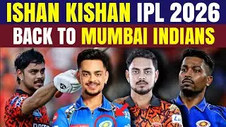 IPL 2026 ISHAN KISHAN BACK TO MUMBAI INDIANS? | IPL 2026 MINI AUCTION TAMIL MI | SRH | CSK