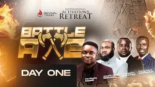 INTERNATIONAL ACTIVATIONS RETREAT 2025 || BATTLE AXE|| DAY ONE