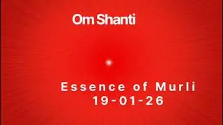 Essence of Murli ✨ 19-01-26✨💗😊🌹🙏🙏