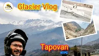 Tapovan || The Glacier || Uttarakhand || Floods || Glacierr || Glacier || The Glacierr, #tapovannews
