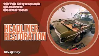 Headliner Restoration - 1970 Plymouth Custom Suburban