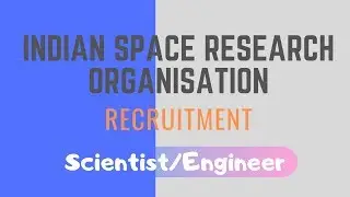 ISRO Recruitment 2019 Scientist/Engineer || Employment News