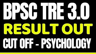 BPSC TRE 3.0 PSYCHOLOGY RESULT OUT | CUT OFF PREDICTION RIGHT | BPSC TEACHER RESULT 2024