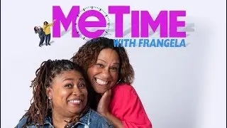 Me Time With Frangela - COMING MONDAY SEPTEMBER 10TH!