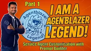 🚀 Agentblazer Legend : Part 1 : Service Agent Customization with Prompt Builder 🚀 #agentblazerlegend