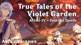 True Tales of the Violet Garden | Genshin Impact | Irodori Festival Event Quests (EN/Lumine)