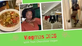 Влогмас с That Chocolate Vegan: День 6. Куча покупок!