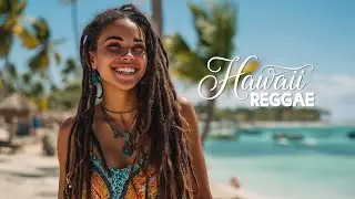 🏖️ Beach Vibes Reggae – Hawaiian Chill Music for Background Focus 🍹