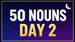 Everyday English Words | Learn 50 Nouns in Your Sleep | Day 2 Sleep Learning