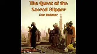 Quest of the Sacred Slipper - Sax Rohmer