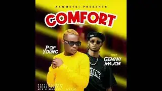 pop young ft Gemini-major comfort - Africa music