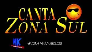 Canta Zona Sul - Tema da Abertura (2004)