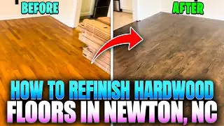  &ldquo;How to Refinish Hardwood Floors in Newton, NC&rdquo;