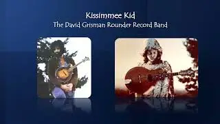 Kissimmee Kid - The David Grisman Rounder Record Band