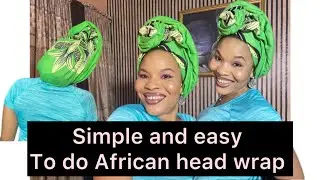 Simple and easy to do African head wrap tutorial for beginners #fypシ゚viral  #diy