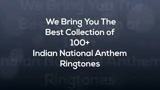 Indian National Anthem Ringtone - 2018 Best Collection - HD Mp3 Download