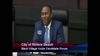 Riviera Beach City Council Candidate Forum TD vs Lawson Round 1