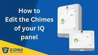 How to edit Chimes and Voice Descriptions on the IQ4 panel