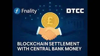 FNALITY AND DTCC REVOLUTIONIZE FINANCIAL SETTLEMENT WITH BLOCKCHAIN ​​AND CENTRAL BANK MONEY