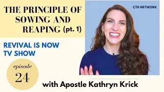 The Principle of Sowing & Reaping Part 1 - Revival is Now TV Show - Episode 24