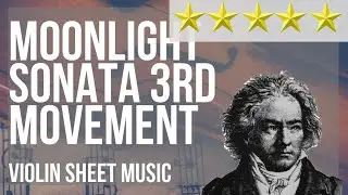 Violin Sheet Music: How to play Moonlight Sonata 3rd Movement (Teppei Okada Violin Cover)