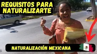Como obtener la  ✅ ║ NACIONALIDAD MEXICANA por matrimonio - REQUISITOS 🔴 ║