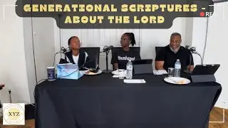 Generational Scriptures - About the LORD