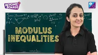 What are Modulus Inequalities? JEE Maths Class 11 | Neha Agarwal | Beyond the Boards