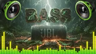 JBL DJ Remix &ndash; Subwoofer Slam &bull; Ultra Bass Boosted ⚡