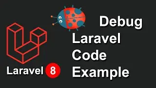 How To Debug Laravel Code With Two Examples In Hindi