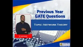 GATE 2018 Video Solutions I Electronics and Communication Engineering I Network Theory