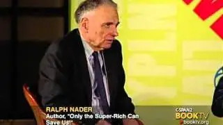 BookTV: Ralph Nader ,Only the Super-Rich Can Save Us!