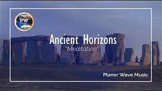 Ancient Horizons Meditation and Piece Music by Planet Wave Music