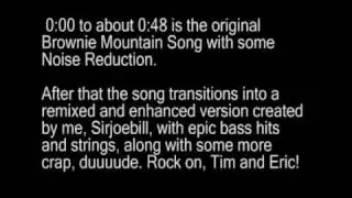 Brownie Mountain is Gone REMASTERED