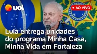 Lula fala ao vivo e entrega apartamentos do programa Minha Casa, Minha Vida em Fortaleza; assista