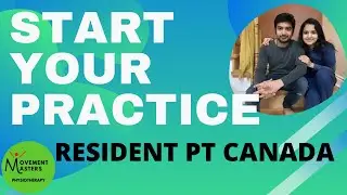 How you can start your practice/Home care/ PT Clinic?- RESIDENT PT | ONTARIO | CANADA