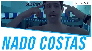 [DICAS] NADO COSTAS - Dicas de Natação Gustavo Borges