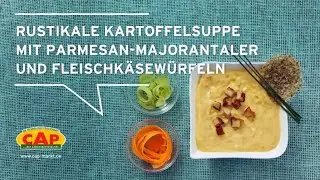 CAP Rezept M&auml;rz RUSTIKALE KARTOFFELSUPPE MIT PARMESAN-MAJORANTALER UND FLEISCHK&Auml;SEW&Uuml;RFELN