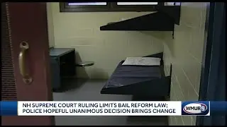 NH Supreme Court rules unanimously to change bail reform enforcement