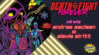 ANDREW MACLEAN & ALEXIS ZIRITT INTERVIEW | DEATH FIGHT FOREVER - HoN Ep. 83 - LIVE!