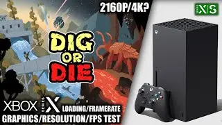 Dig or Die - Xbox Series X Gameplay + FPS Test