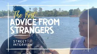The BEST Street Interview | Life advice from strangers #lifeadvice #mindsetmatters