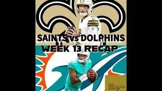 Saints vs Dolphins Week !3 Recap