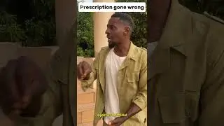 Prescription Gone wrong #comedy #viralvideo #funny #gosfame