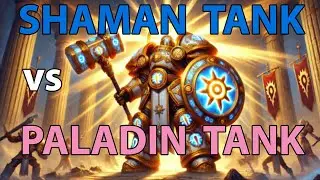 Paladin Tank vs Shaman Tank - Who's the king of AOE?